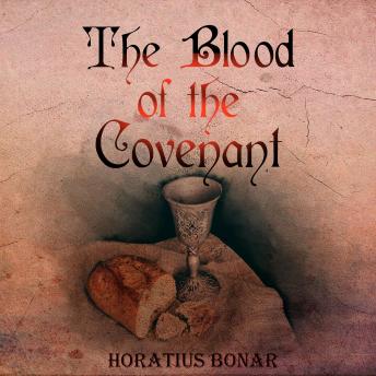Download Blood of the Covenant by Horatius Bonar