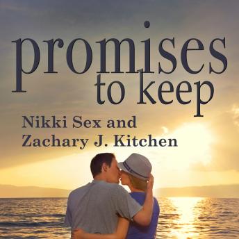 Promises to Keep, Audio book by Nikki Sex, Zachary J. Kitchen