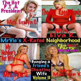 Banging a Friend’s Cheating Wife • Volume II: Mr. Vic’s X-Rated Neighborhood