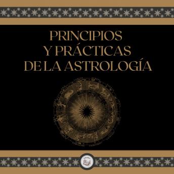 [Spanish] - Principios y prácticas de la astrología