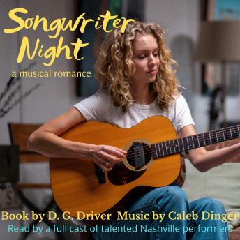 Songwriter Night: A Musical Romance, D. G. Driver