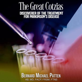 The Great Cotzias: Discoverer of the Treatment for Parkinson's Disease