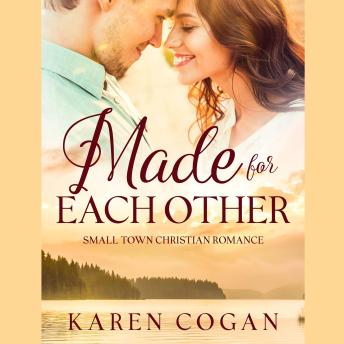 Made For Each Other: A Contemporary Christian Romance