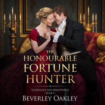The Honourable Fortune Hunter: A matchmaking Regency Romance