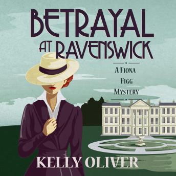 Betrayal at Ravenswick: A Fiona Figg Mystery