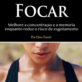 [Portuguese] - Focar: Melhore a concentração e a memória enquanto reduz o risco de esgotamentoEfalon Acies