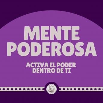 [Spanish] - Mente poderosa: Activa el poder dentro de ti
