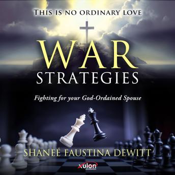 War Strategies: Fighting for your God-Ordained Spouse
