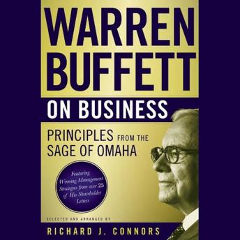 Warren Buffett on Business: Principles from the Sage of Omaha, Richard J. Connors, Warren Buffett