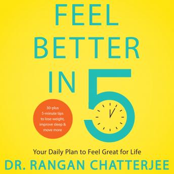 Feel Better in 5: Your Daily Plan to Feel Great for Life
