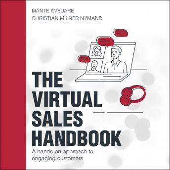 The Virtual Sales Handbook: A Hands-on Approach to Engaging Customers