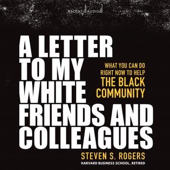 A Letter to My White Friends and Colleagues: What You Can Do Right Now to Help the Black Community
