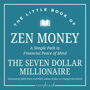 The Little Book of Zen Money: A Simple Path to Financial Peace of Mind