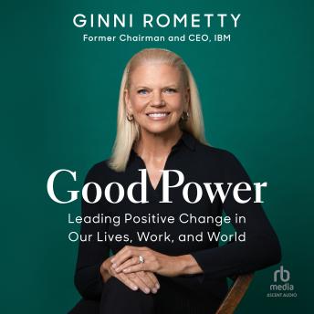 Good Power: Leading Positive Change in Our Lives, Work, and World sample.