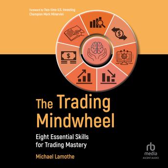 Trading Mindwheel: Eight Essential Skills for Trading Mastery sample.