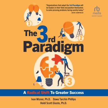 Download 3rd Paradigm: A Radical Shift to Greater Success by Dawa Tarchin Phillips, Heidi Scott Giusto, Ivan R. Misner