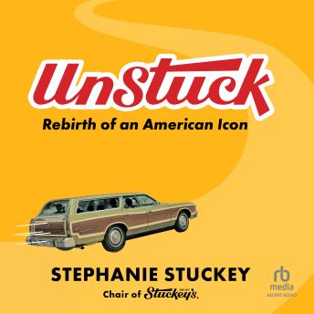 Download UnStuck: Rebirth of an American Icon by Stephanie Stuckey