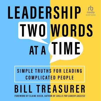 Enjoy Leadership Two Words at a Time: Simple Truths for Leading Complicated People from Bill Treasurer episode artwork