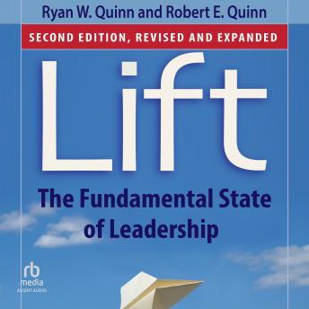 Lift, 2nd Edition: The Fundamental State of Leadership