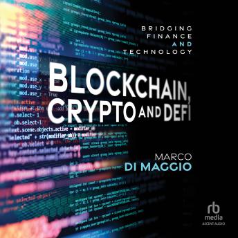 Blockchain, Crypto and DeFi: Bridging Finance and Technology