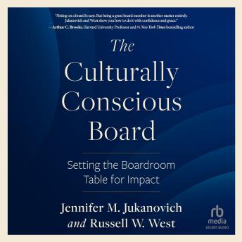 The Culturally Conscious Board: Setting the Boardroom Table for Impact