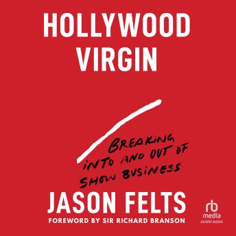 Hollywood Virgin: Breaking Into and Out of Show Business