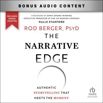 The Narrative Edge: Authentic Storytelling That Meets The Moment