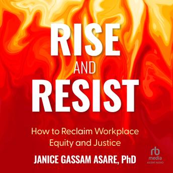 Rise and Resist: How to Reclaim Workplace Equity and Justice