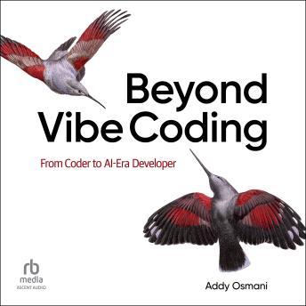 Beyond Vibe Coding: From Coder to AI-Era Developer