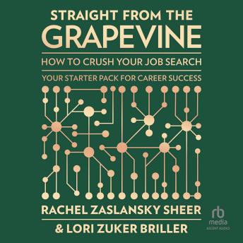 Straight from the Grapevine: How to Crush Your Job Search