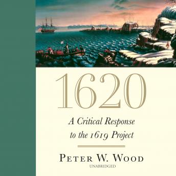 1620: A Critical Response to the 1619 Project sample.