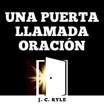 [Spanish] - Una Puerta Llamada Oración