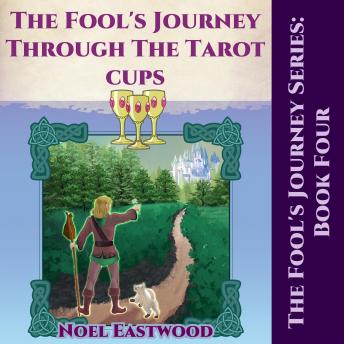 The Fool’s Journey through the Tarot Cups