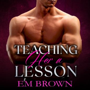 Teaching Her A Lesson: An Adult Story of Discipline and Domination