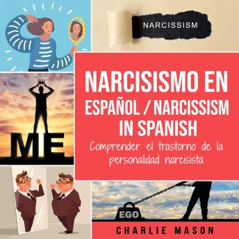 Narcisismo en español/ Narcissism in Spanish (Spanish Edition)