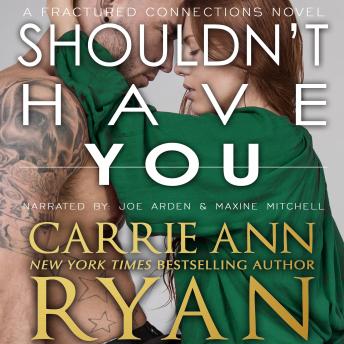 Shouldn't Have You, Carrie Ann Ryan