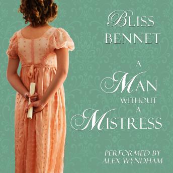 Man without a Mistress, Bliss Bennet