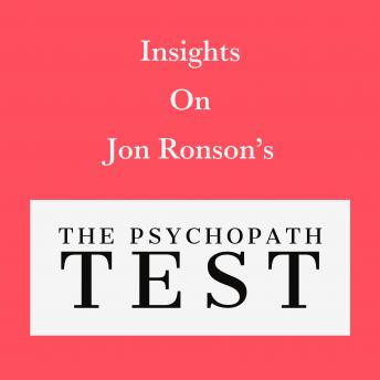 Insights on Jon Ronson’s The Psychopath Test
