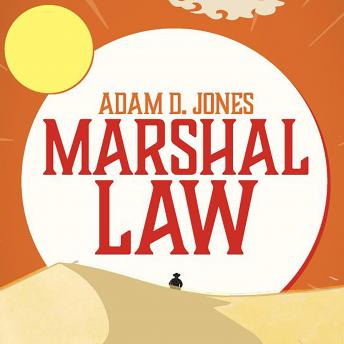Marshal Law, Adam D. Jones
