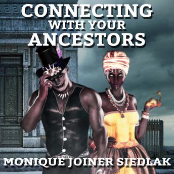 Connecting with your Ancestors