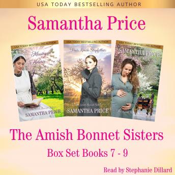 The Amish Bonnet Sisters series Boxed Set (Volume 3) Books 7 - 9: Missing Florence: Their Amish Stepfather: A Baby For Florence