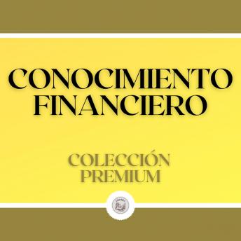 [Spanish] - Conocimiento Financiero: Colección Premium (2 Libros)