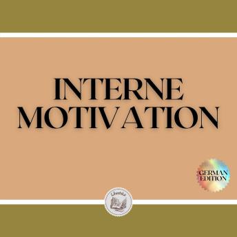 [German] - INTERNE MOTIVATION