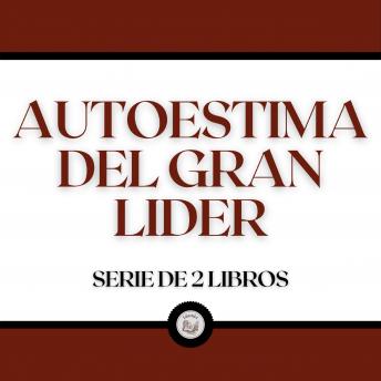 [Spanish] - Autoestima del Gran Líder (Serie de 2 Libros)
