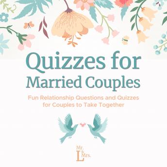 Quizzes for Married Couples: Fun Relationship Questions and Quizzes for Couples to Take Together