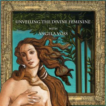 Unveiling the Divine Feminine with Angela Voss: Botticelli?s Primavera and The Birth of Venus