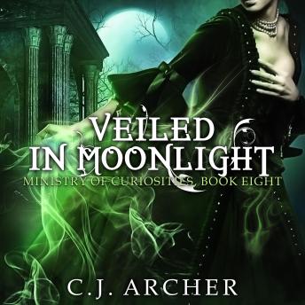 Veiled in Moonlight: The Ministry of Curiosities, book 8