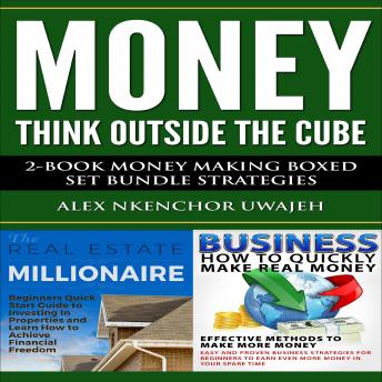 Money: Think Outside the Cube: 2-Book Money Making Boxed Set Bundle Strategies