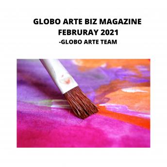 Download globo arte Biz magazine februrary 2021: AN art magazine for helping artist in their art career by Globo Arte Team