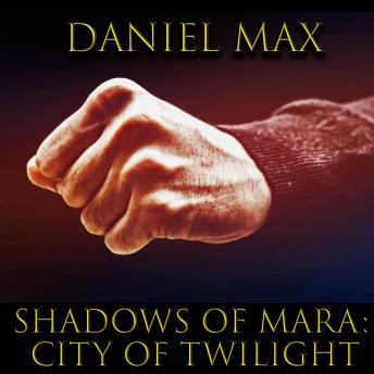 Shadows of Mara: City of Twilight